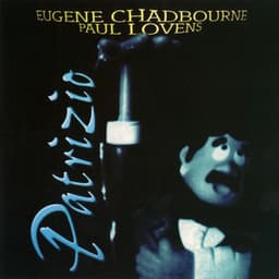 Patrizio - Eugene Chadbourne