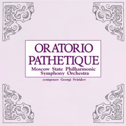 Sviridov: Oratorio Pathetique - Georgy Sviridov