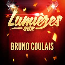 Lumières sur Bruno Coulais - Bruno Coulais