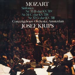 Mozart: Symphonies Nos. 32, 34 & 33; Rehearsal for Symphony No. 33 - Wolfgang Amadeus Mozart