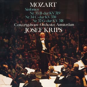 Mozart: Symphonies Nos. 32, 34 & 33; Rehearsal for Symphony No. 33 - Wolfgang Amadeus Mozart