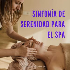 Sinfonía De Serenidad Para El Spa: Calma Y Renovación - Paisajes susurrantes