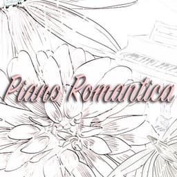 Piano Romantica - Piano Music Songs