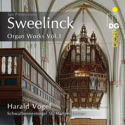 Sweelinck: Organ Works Vol. 1 - Jan Pieterszoon Sweelinck