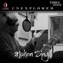 Unexplored - Mohan Singh