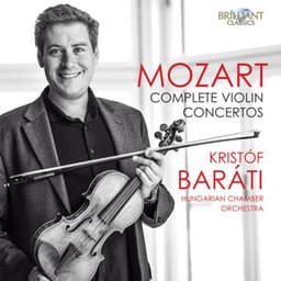 Mozart: Complete Violin Concertos - Wolfgang Amadeus Mozart