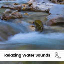 Relaxing Water Sounds - Fresh Water Sounds For Inner Peace