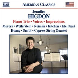 Higdon: Piano Trio / Voices / Impressions - Jennifer Higdon