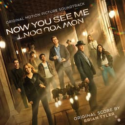 Now You See Me, Now You Don't - Brian Tyler
