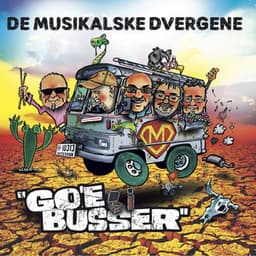 Go'e busser - De Musikalske Dvergene