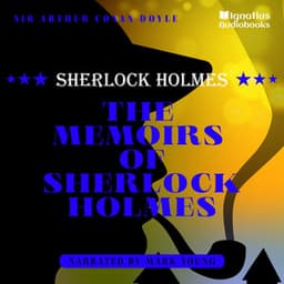 The Memoirs of Sherlock Holmes - Sherlock Holmes Audiobooks