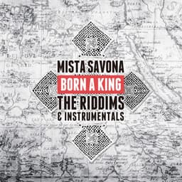 Born a King: The Riddims & Instrumentals - Mista Savona