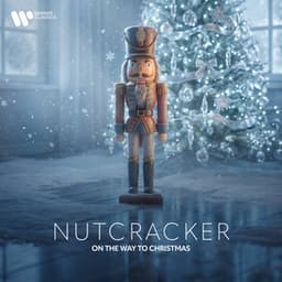 "Nutcracker" - On the Way to Christmas - Wolfgang Amadeus Mozart