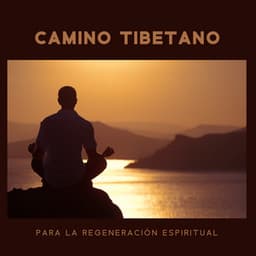 Camino Tibetano para la Regeneración Espiritual: Hipnosis Suave con Música Budista - Meditación Budista Academia
