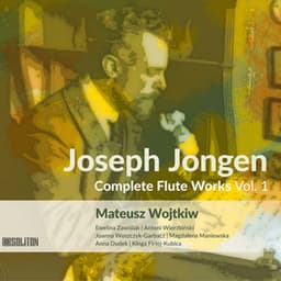 Joseph Jongen Complete Flute Works, Vol. 1 - Joseph Jongen