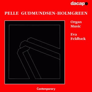 Gudmundsen-Holmgreen: Organ Music - Pelle Gudmundsen-Holmgreen