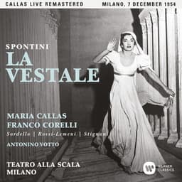 Spontini: La vestale  - Callas Live Remastered - Gaspare Spontini