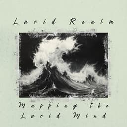 Mapping the Lucid Mind - Lucid Realm
