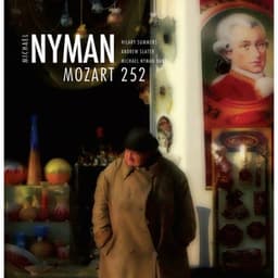 Mozart 252 - Michael Nyman