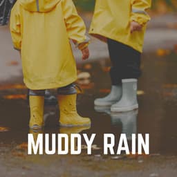 Muddy Rain - Rain Man Sounds