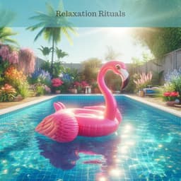 Relaxation Rituals: Ibiza Chillout Affair - DJ Chillax