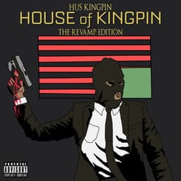House of Kingpin: The Revamp Edition - Hus KingPin