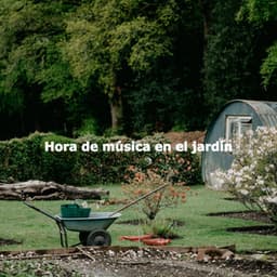 Hora de música en el jardín - Jazz Ambiente