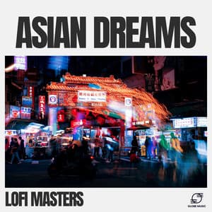 Asian Dreams - Lofi Masters
