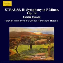Strauss, R.: Symphony No. 2 in F Minor, Op. 12 - Richard Strauss