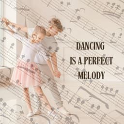 Dancing is a Perfect Melody - Unico Wilhelm van Wassenaer