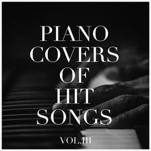 Piano Covers of Hit Songs, Vol. 3 - The Cover Crew