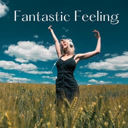 Fantastic Feeling: Smooth Background Jazz for Good Mood - Good Mood Music Academy