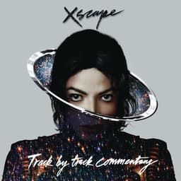 XSCAPE - Track by Track Commentary - Michael Jackson