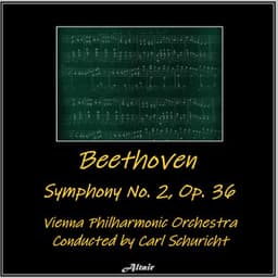 Beethoven: Symphony NO. 2, OP. 36 - Ludwig van Beethoven