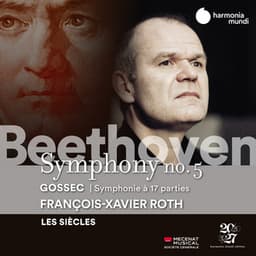 Beethoven: Symphony No. 5 / Gossec: Symphonie à 17 parties - Les Siècles