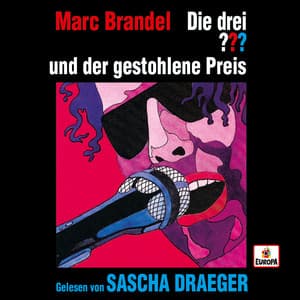 Sascha Draeger liest...und der gestohlene Preis - Die drei ???