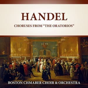 Handel: Choruses from "The Oratorios" - Handel