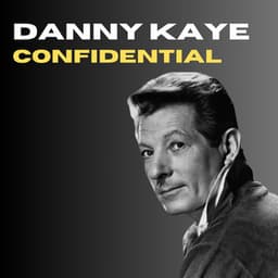 Confidential - Danny Kaye
