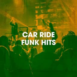 Car Ride Funk Hits - Funky Dance