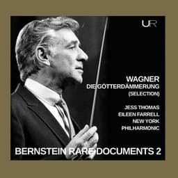 Bernstein conducts Wagner: Gotterdammerung - Richard Wagner