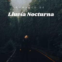Romance De Lluvia Nocturna - Sonido de lluvia para dormir tranquilo