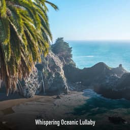 !!!!" Whispering Oceanic Lullaby "!!!! - Ocean Waves