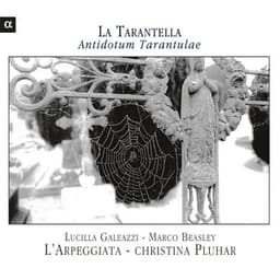 La Tarantella: Antidotum Tarantulae - L'Arpeggiata