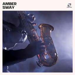 Amber Sway: Relaxing Jazz - Amazing Jazz Music Collection