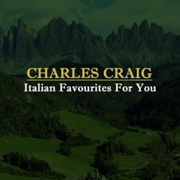 Italian Favourites For You - Charles Craig