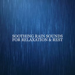 Soothing Rain Sounds for Relaxation & Rest – Nature Sounds Medley with New Age Background Music to Help You Achieve Peace of Mind & Feel Good - Rain Music!