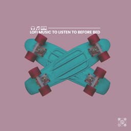 Lofi Music to Listen to Before Bed - Lo-fi Beats for Sleep