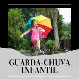 Guarda-chuva Infantil - Barulho de Chuva Forte