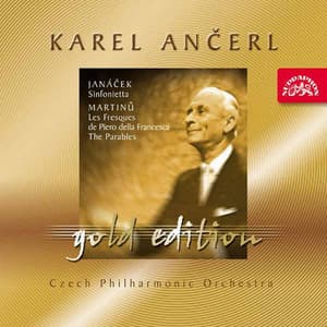 Ančerl Gold Edition 24. Janáček: Sinfonietta - Martinů: Les Fresques de Piero della Francesca, The Parables - Karel Ančerl