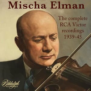 Mendelssohn, Schumann & Others: Works for Violin & Piano - Mischa Elman